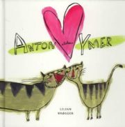 Anton elsker ymer af Lilian Brøgger