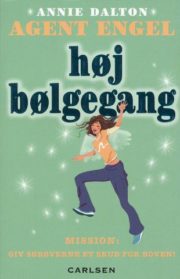 Agent Engel – Høj bølgegang af Annie Dalton