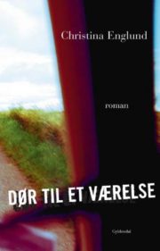Dør til et værelse af Christina Englund