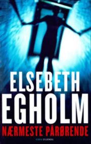 Nærmeste pårørende af Elsebeth Egholm