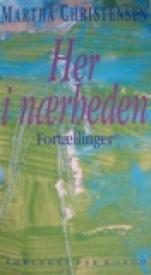 Her i nærheden af Martha Christensen