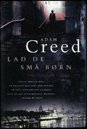 BOGANMELDELSE: Lad de små børn af Adam Creed | Bogrummet