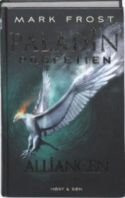 Paladin profetien – Alliancen af Mark Frost