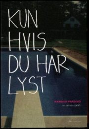 Kun hvis du har lyst af Margaux Fragoso