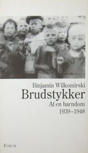 Brudstykker : af en barndom 1939-1948 af Binjamin Wilkomirski