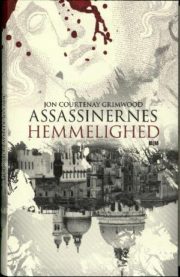 Assassinernes hemmelighed af Jon Courtenay Grimwood