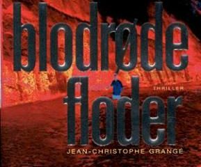De blodrøde floder af Jean-Christophe Grangé