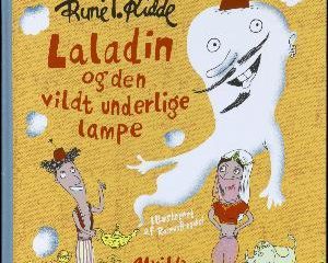 Laladin og den vildt underlige lampe af Rune T. Kidde