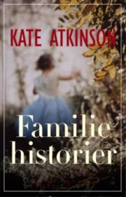 Familiehistorier af Kate Atkinson