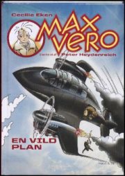 Max Vero. En vild plan af Cecilie Eken
