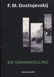 En grønskolling af Fjodor Dostojevskij