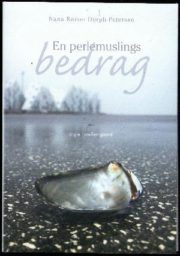En perlemuslings bedrag af Nana Rømer Dorph-Petersen