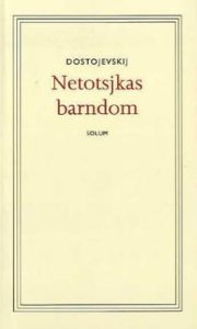 Netotsjkas barndom af Fjodor Dostojevskij