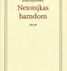 Netotsjkas barndom af Fjodor Dostojevskij