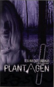Plantagen – Den hvilende ondskab af Steen Langstrup