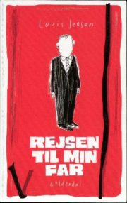 Rejsen til min far af Louis Jensen