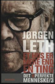 Et hus er mere end en ting (Det uperfekte menneske 3) af Jørgen Leth