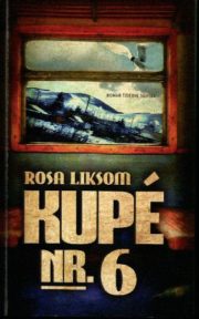 Kupé nr. 6 af Rosa Liksom
