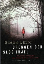 Drengen der slog ihjel af Simon Lelic