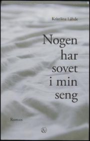 Nogen har sovet i min seng af Kristiina Lähde