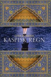 Kaspisk regn af Gina B. Nahai