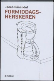 Formiddagsherskeren af Jacob Rosendal
