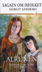 Sagaen om Isfolket 16: Alrunen af Margit Sandemo