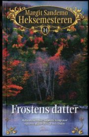 Heksemesteren 14: Frostens datter af Margit Sandemo