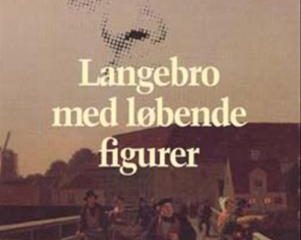 Langebro med løbende figurer af Bjarne Reuter