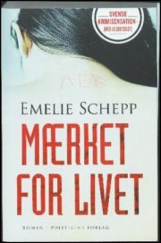 Mærket for livet af Emelie Schepp