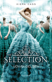 The Selection – Udvælgelsen af Kiera Cass