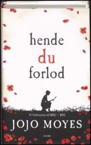 Hende du forlod af Jojo Moyes