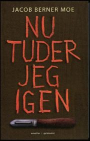 Nu tuder jeg igen af Jacob Berner Moe