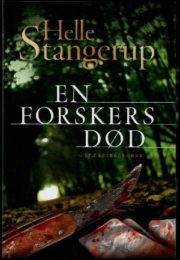 En forskers død af Helle Stangerup