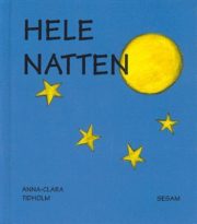 Hele natten af Anna-Clara Tidholm