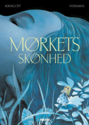 Mørkets skønhed af Fabien Vehlmann, illustreret af Kerascoët