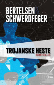 Trojanske heste af Bertelsen & Schwerdfeger