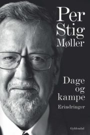 Dage og kampe – Erindringer af Per Stig Møller