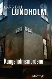 Kungsholmsmordene af Lars Bill Lundholm