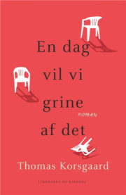 En dag vil vi grine af det af Thomas Korsgaard