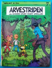 Arvestriden eller Hvordan Splint fandt Spirillen af Franquin og Greg