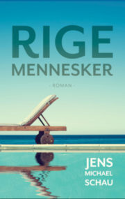 Rige mennesker af Jens Michael Schau
