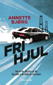 Frihjul af Annette Bjørg