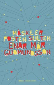 Måske er posten sulten af Einar Már Gudmundsson