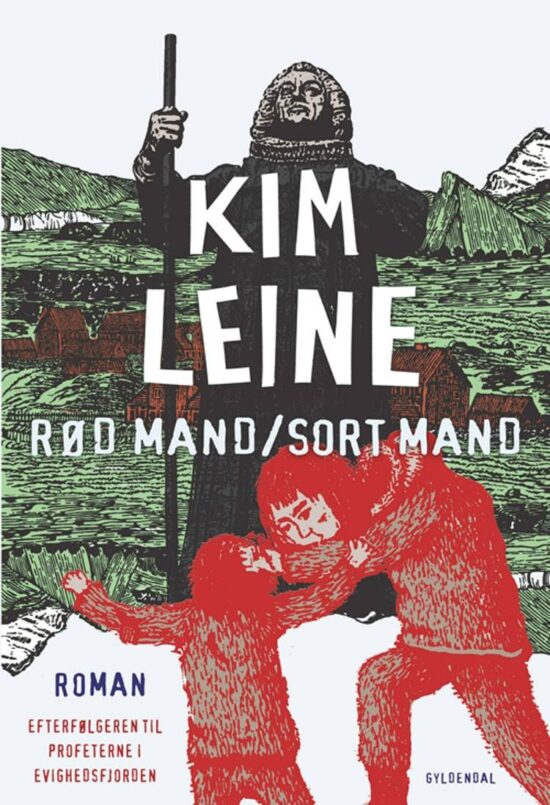 Sort Mand BOGANMELDELSE: Rød mand/Sort mand af Kim Leine | Bogrummet