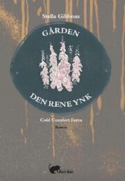 Gården Den Rene Ynk af Stella Gibbons