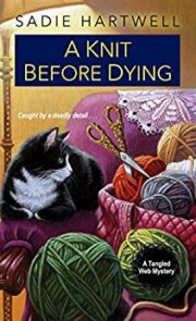 A Knit Before Dying af Sadie Hartwell