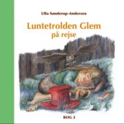 Luntetrolden Glem på rejse af Ulla Sønderup-Andersen