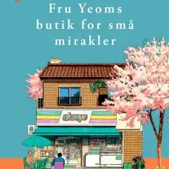 Fru Yeoms butik for små mirakler af Kim Ho-Yeon