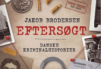 Eftersøgt – Danske kriminalhistorier af Jakob Brodersen
